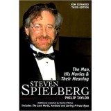 Cumpara ieftin Steven Spielberg: The Man, His Movies, and Their Meaning