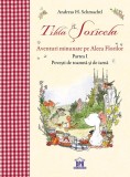 Tilda Soricela - Anotimpuri - Aventuri minunate pe Aleea Florilor - Toamna si Iarna - Vol. 1 - DPH