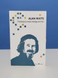Allen Watts - Intelepciunea nesigurantei