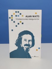 Allen Watts - Intelepciunea nesigurantei