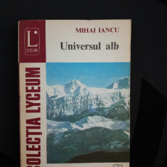 Mihai Iancu - Universul Alb