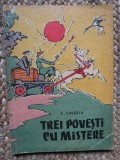 TREI POVESTI CU MISTERE - V. KAVERIN