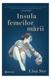 Insula femeilor mării - Paperback brosat - Lisa See - Bookzone