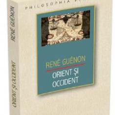 Orient si Occident - Rene Guenon