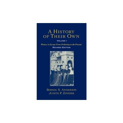 A History of Their Own: Women in Europe from Prehistory to the Present Volume I foto