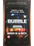Anders de la Motte - Bubble, vol. 3 (Editia: 2015)