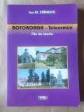 Ion Al. Stănescu - Botoroaga - Teleorman. File de istorie (puțin uzată, vezi descriere)