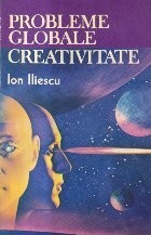 Probleme globale. Creativitate (Ion Iliescu, Editie 1992)