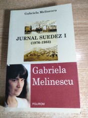 Gabriela Melinescu - Jurnal suedez I (1976-1983), (Editura Polirom, 2003)