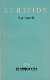 Bachantele - Euripide, Editura Pentru Literatura, Teatru, Biblioteca Pentru Toti, Limba Romana, Brosata