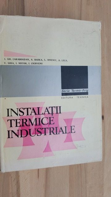 Instalatii termice industriale- I. Gh. Carabogdan, A. Badea