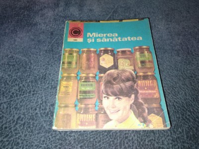 NIC N MIHAILESCU - MIEREA SI SANATATEA foto