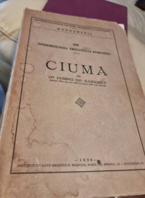 DIN EPIDEMIOLOGIA TRECUTULUI ROMANESC, CIUMA - POMPEI GH. SAMARIAN foto