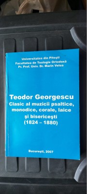 TEODOR GEORGESCU CLASIC AL MUZICII PSALTICE MONODICE CORALE LAICE BISERICESTI foto