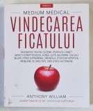 MEDIUM MEDICAL , VINDECAREA FICATULUI , TRATAMENTE PENTRU ECZEMA , PSORIAZIS , DIABET ... PROBLEME DE GREUTATE , SIBO SI BOLI AUTOIMUNE de ANTHONY WIL