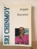 Sri Chinmoy - Aripile Bucuriei