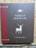 Basmele Romanilor Vol. 2, Dumitru Stancescu, Curtea Veche Publishing, Hardcover, 2010