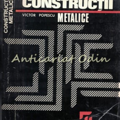 Constructii Metalice - Victor Popescu - Tiraj: 5375 Exemplare