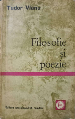 FILOSOFIE SI POEZIE-TUDOR VIANU foto