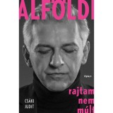 Alf&ouml;ldi - Rajtam nem m&uacute;lt - Cs&aacute;ki Judit