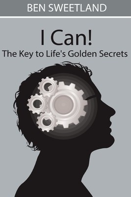 I Can! the Key to Life&amp;#039;s Golden Secrets foto