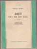 Vintila Horia - Dieu est ne en exil - Dumnezeu s-a nascut in exil (Ed. princeps), 1960, Alta editura