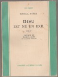 Vintila Horia - Dieu est ne en exil - Dumnezeu s-a nascut in exil (Ed. princeps), 1960, Alta editura