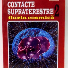 CONTACTE SUPRATERESTE ILUZIA COSMICA de JEAN SIDER , 1998