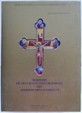 ALBUM Marturii de arta cultura Ortodoxa Arhiepiscopia Tomisului, Sorin S. Duicu