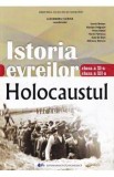 Istoria evreilor. Holocaustul - Clasele 11-12 - Manual - Alexandru Florian, Daniel Boboc, Nicolae Dragusin, Petre Matei, Florin Petrescu, Gabriel Stan
