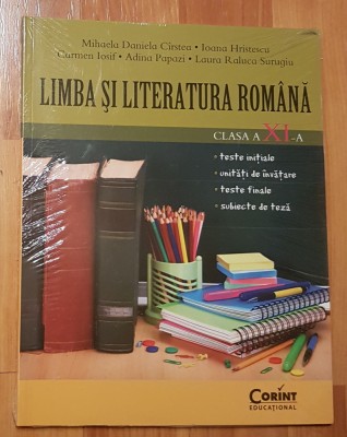 Limba si literatura romana, clasa a XI-a de Mihaela Daniela Cirstea foto