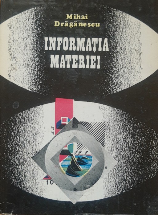 Informatia Materiei - Mihai Draganescu