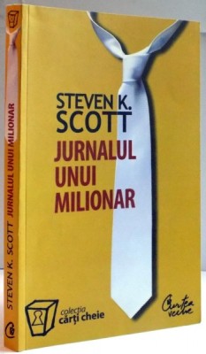 JURNALUL UNUI MILIONAR de STEVEN K. SCOTT , 2003 foto