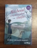 Războiul care mi-a salvat viața Kimberly Brubaker Bradley