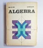Algebra &ndash; Ion D. Ion &amp; Nicolae Radu (Editura Didactică și Pedagogică, ediția a III-a revizuită și completată)