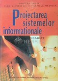 Cumpara ieftin Proiectarea sistemelor informationale - 2006 - D. Oprea F. Dumitru G. Mesnita ($F140)