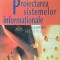 Proiectarea sistemelor informationale - 2006 - D. Oprea F. Dumitru G. Mesnita ($F140)