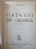 G. Calinescu , Viata lui Ion Creanga , 1938 , editia 1 ilustrata