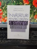 Mircea Horia Simionescu, &Icirc;nvățături pentru delfin, București 2003 029