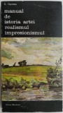 Manual istoria artei Realismul Impresionismul G. Oprescu Carte anticariat stare buna