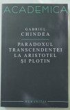 Gabriel Chindea, Paradoxul transcendentei la Aristotel si Plotin, impecabila