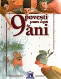 9 povești pentru copiii de 9 ani - Hardcover - &Eacute;lisabeth Hebert - Didactica Publishing House