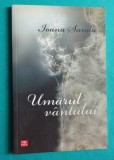 Ioana Sandu &ndash; Umarul vantului ( cu dedicatie si autograf )