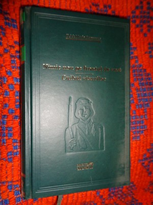 Nimic nou pe frontul de vest Cuibul visurilor - Erich Maria Remarque foto