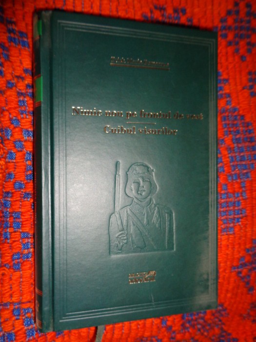 Nimic nou pe frontul de vest Cuibul visurilor - Erich Maria Remarque