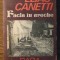 Elias Canetti - Facla in ureche
