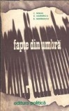 Fapte din umbra Volumul 2 Neagu Cosma Editie Veche Literatura Romana 1977