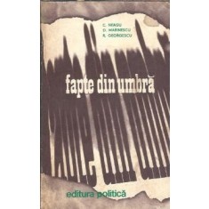 Fapte din umbra (volumul 2) - Neagu Cosma