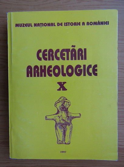 Cercetari arheologice (volumul 10)