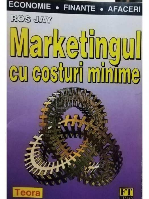 Ros Jay - Marketingul cu costuri minime (editia 1997)